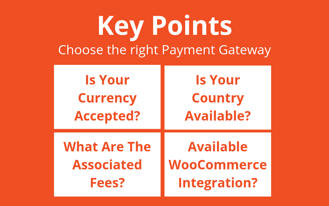The key points to think about when choosing a payment gateway